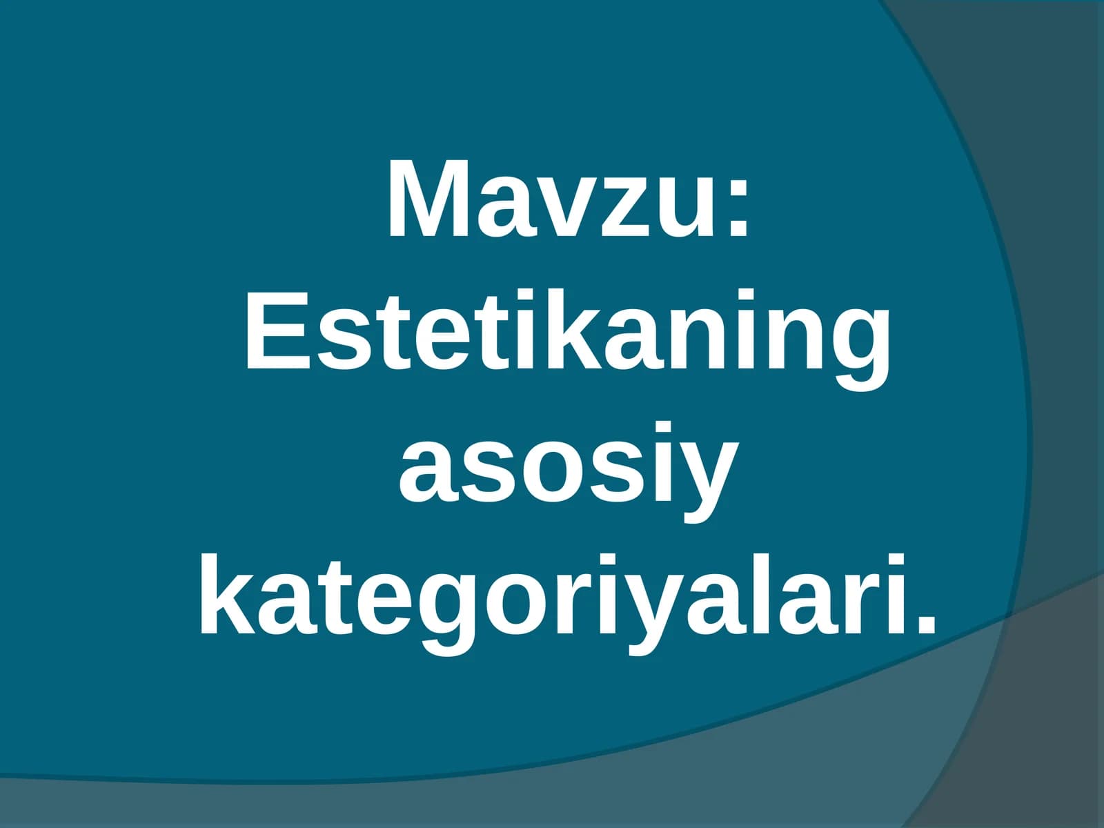 Estetikaning asosiy kategoriyalari