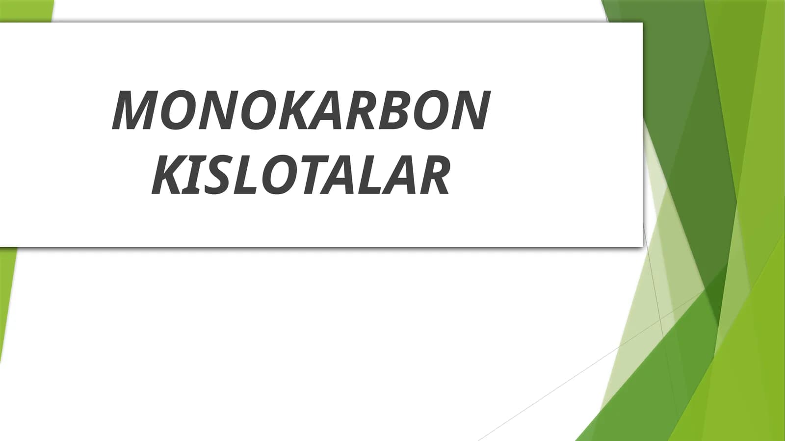MONOKARBON KISLOTALAR
