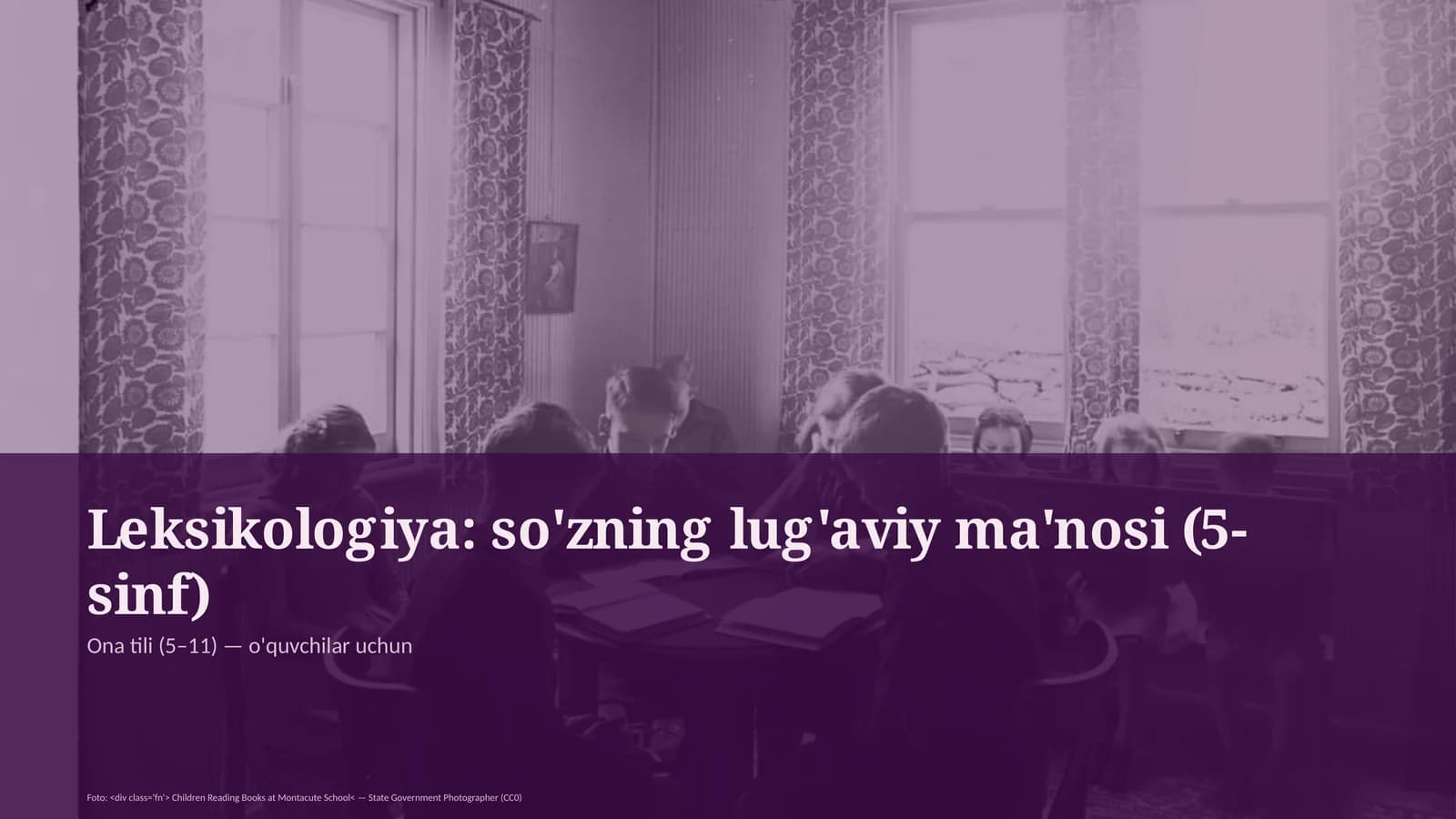 Leksikologiya: so'zning lug'aviy ma'nosi (5-sinf)