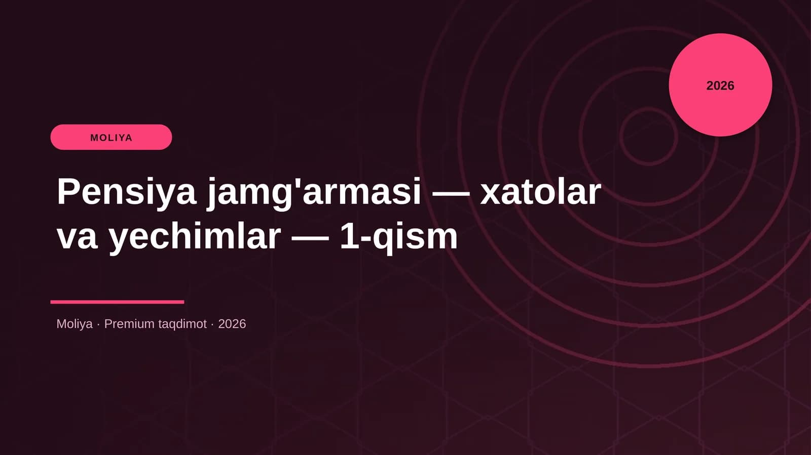 Pensiya jamg'armasi — xatolar va yechimlar — 1-qism