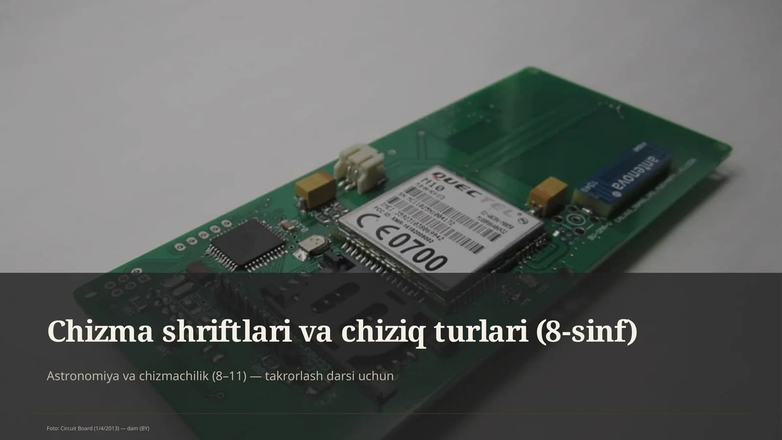 Chizma shriftlari va chiziq turlari (8-sinf)