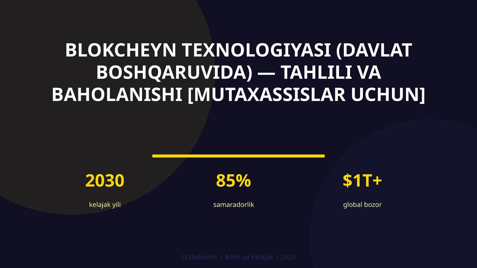 Blokcheyn texnologiyasi (davlat boshqaruvda) - tahlili va baholanishi [mutaxassislar uchun]