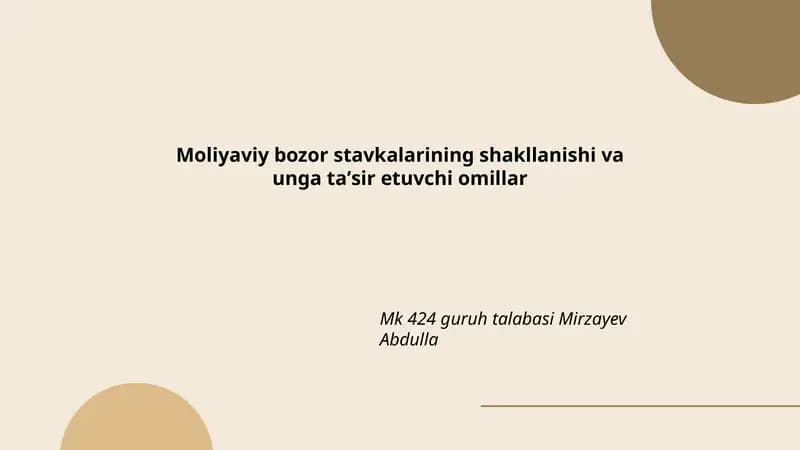 Moliyaviy Bozor Stavkalarining Shakllanishi va Unqa Taʼsir Ettuvchi Omillar