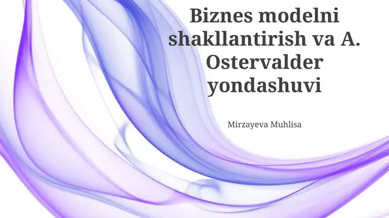 Biznes modelni shakllantirish va A. Ostervalder yondashuvi