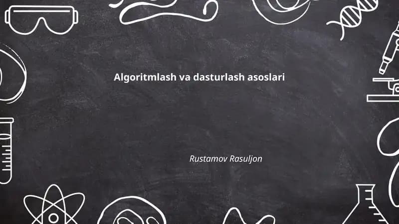 Algoritmlash va dasturlash asoslari
