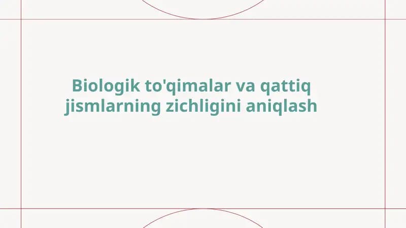 Biologik to'qimalar va qattiq jismlarning zichligini o'lchash usullari