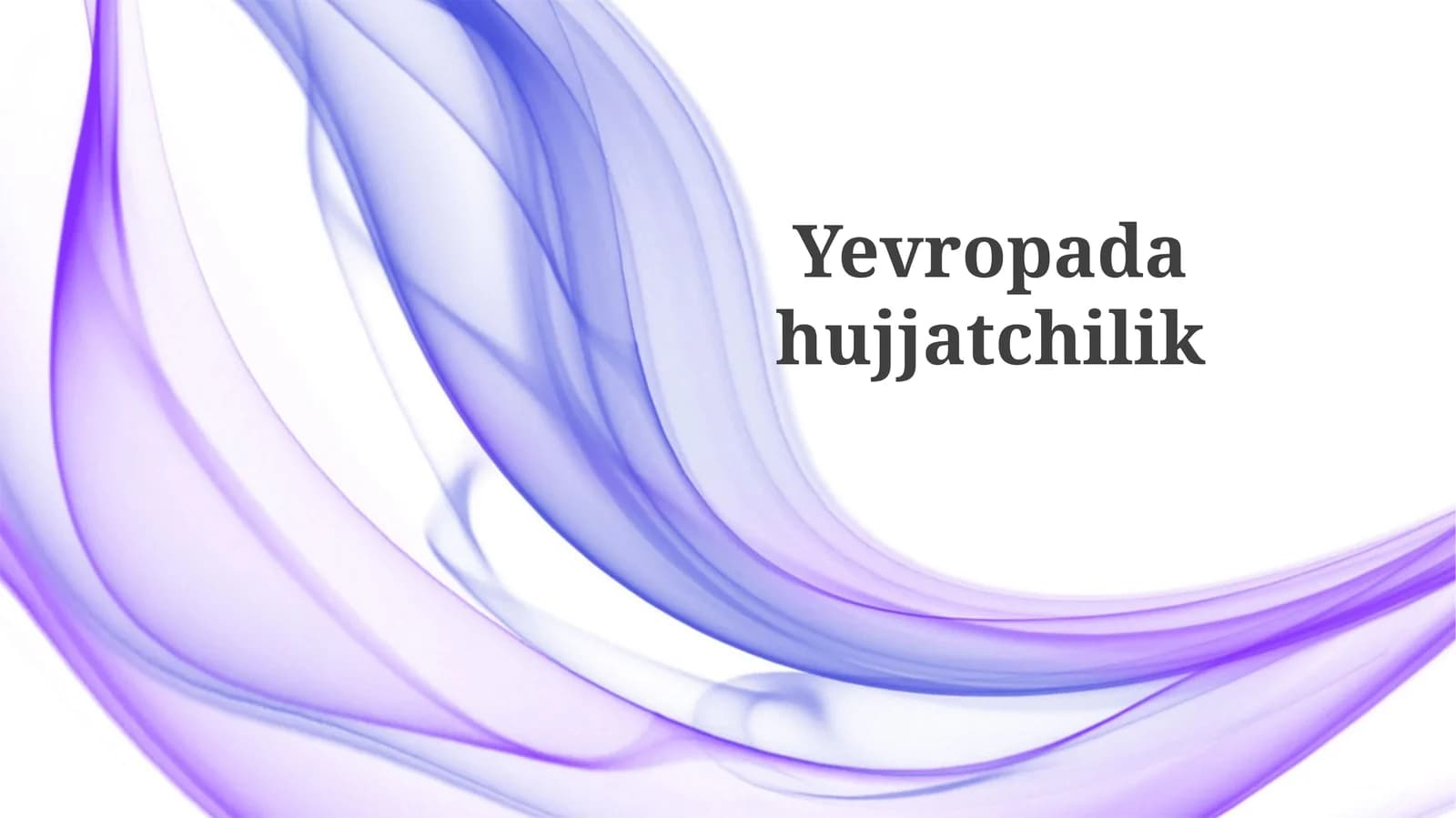 Yevropadahujjatchilik
