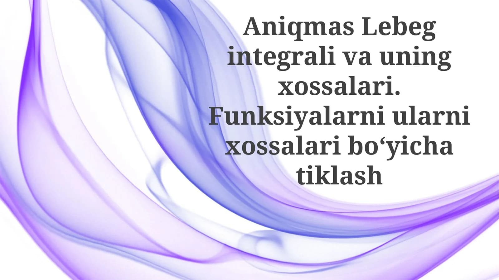 Lebesgue integrallashning xossalari