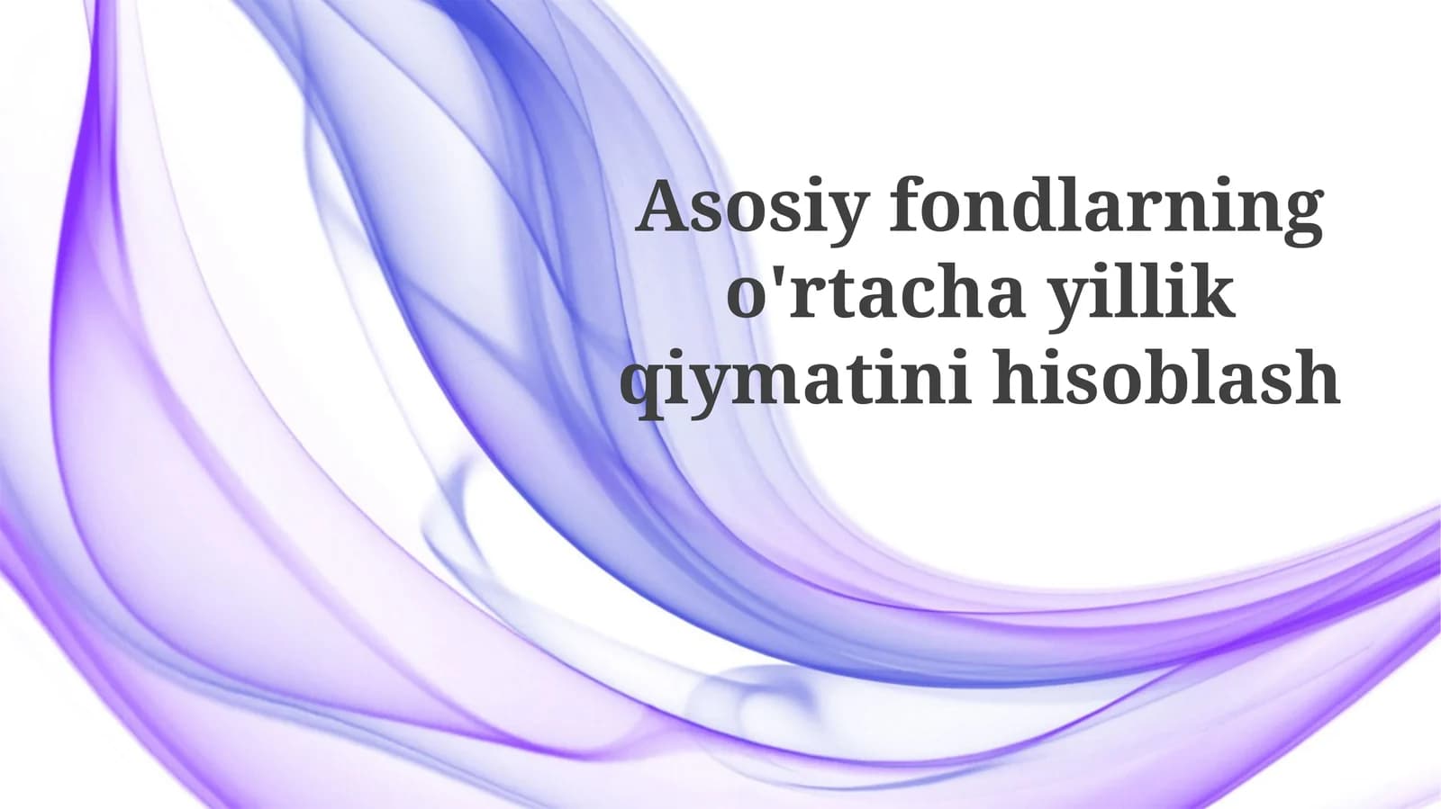 Asosiy fondlarning o'rtacha yillik qiymatini hisoblash