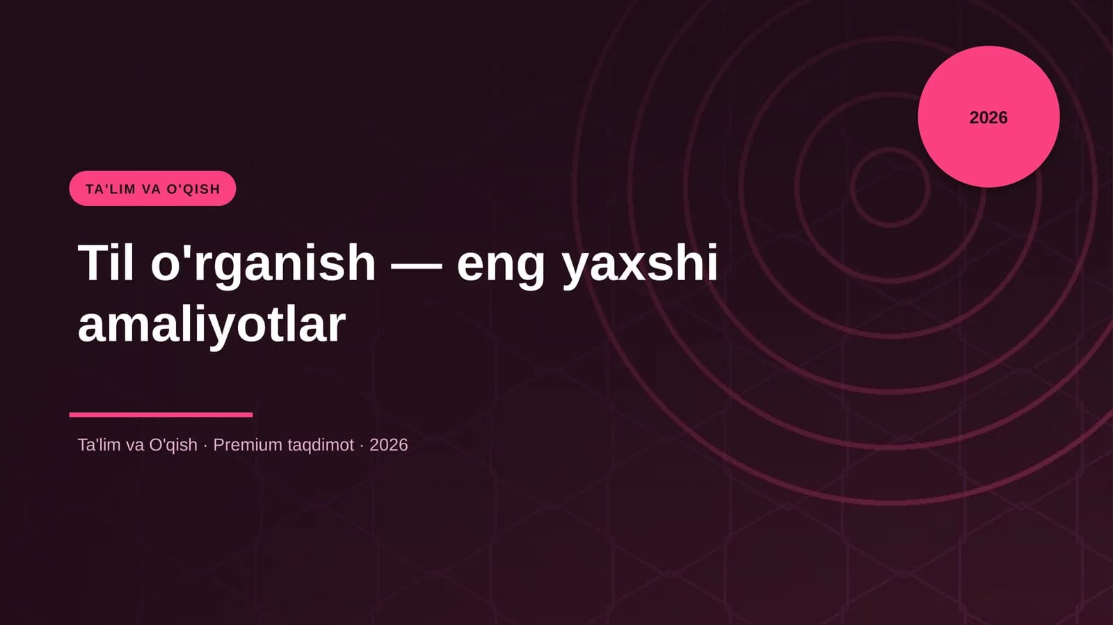 Til o'rganish - eng yaxshi amaliyotlar