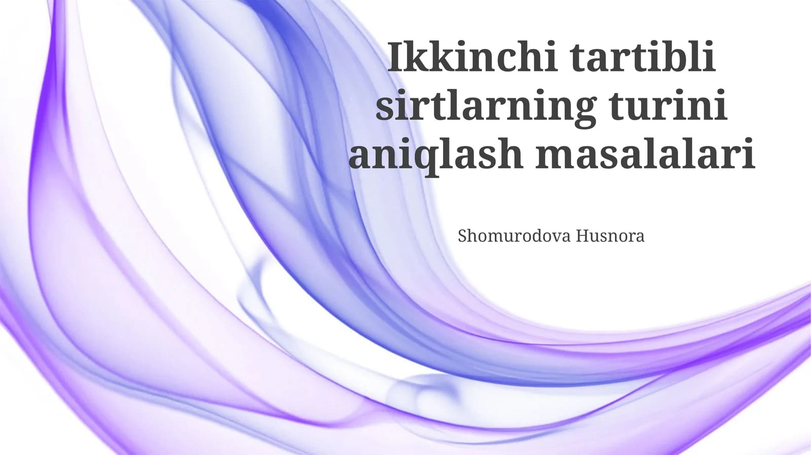 Ikkinchi tartibli sirtlarning turini aniqlash masalalari