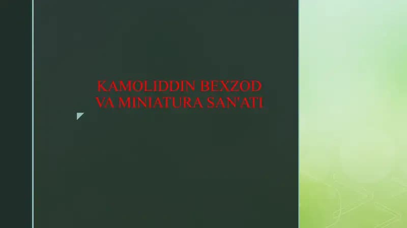KAMOLIDDIN BEXZOD VA MINIATURA SAN'ATI