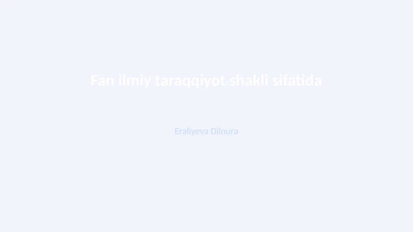 Fan ilmiy taraqqiyot shakli sifatida