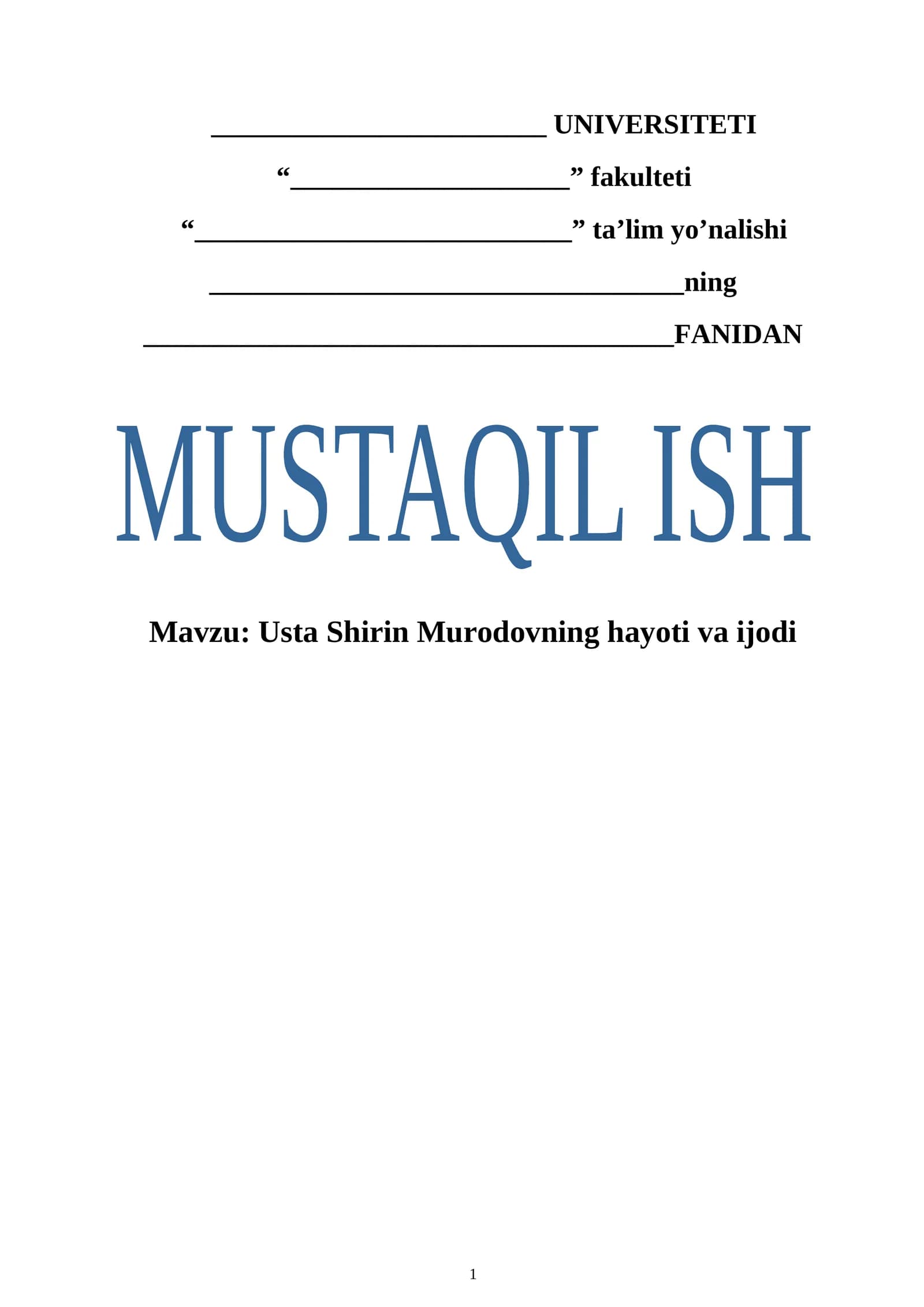 Usta Shirin Murodovning hayoti va ijodi. Mustaqil ish