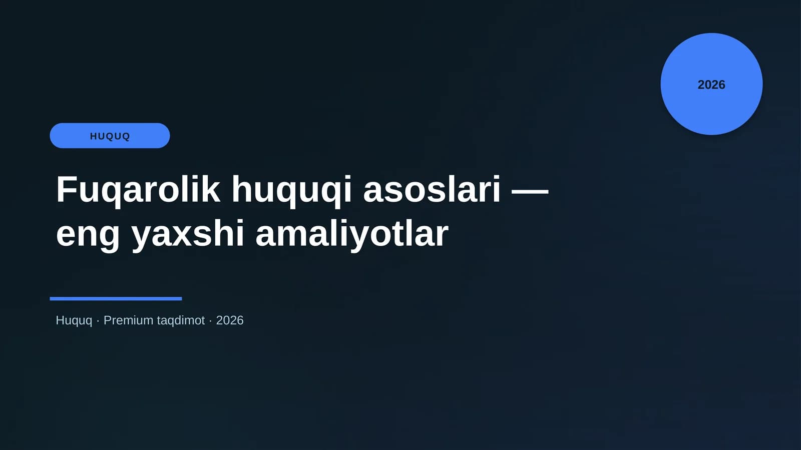 Fuqarolik huquqi asoslari — eng yaxshi amaliyotlar