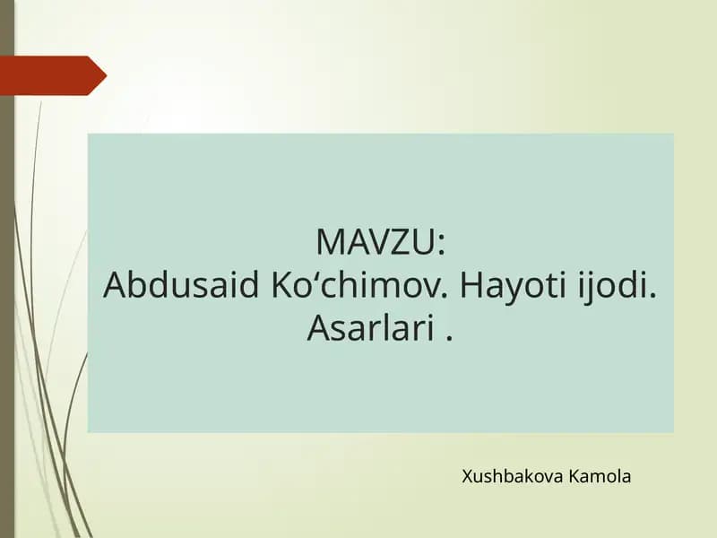 Abdusaid Koʻchimov - Hayoti ijodi