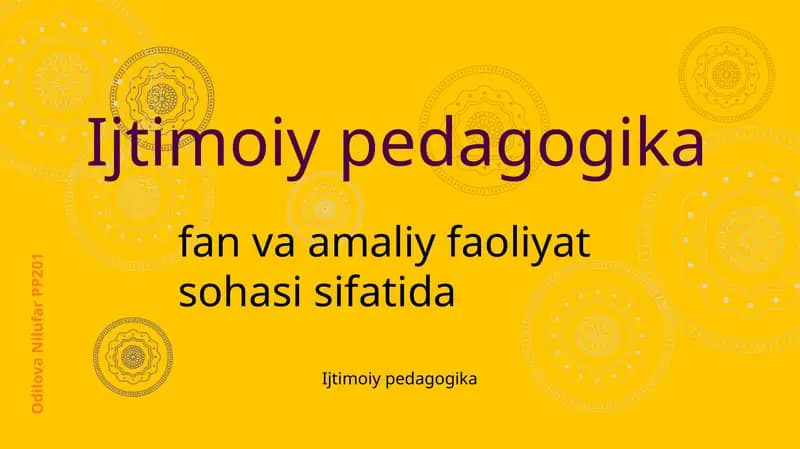 Ijtimoiy pedagogika fan va amaliy faoliyat sohasi sifatida