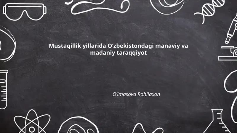 Mustaqillik yillarida Oʻzbekistondagi manaviy va madaniy taraqqiyot