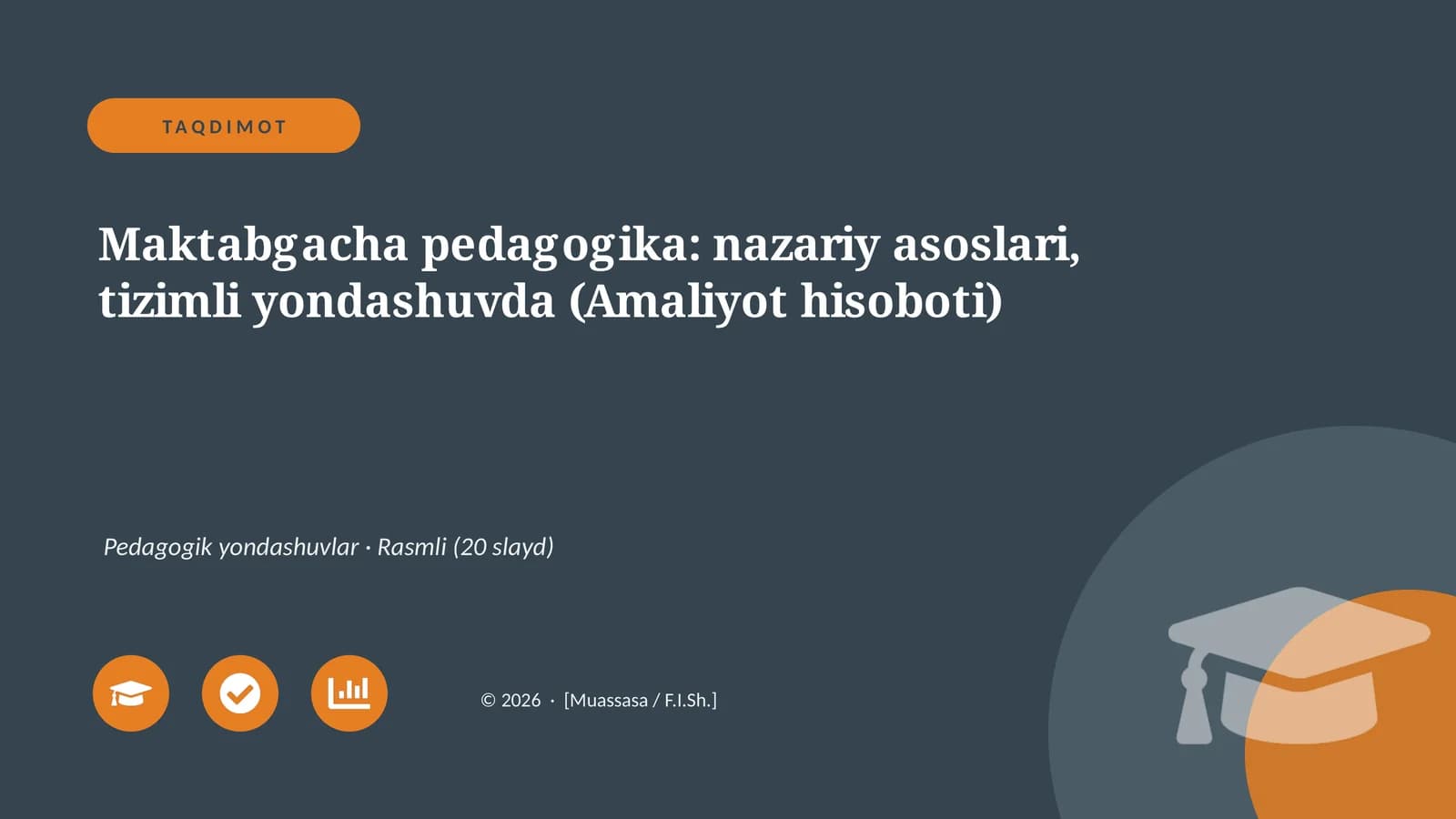 Maktabgacha pedagogika: nazariy asoslari, tizimli yondashuvda (Amaliyot hisoboti)