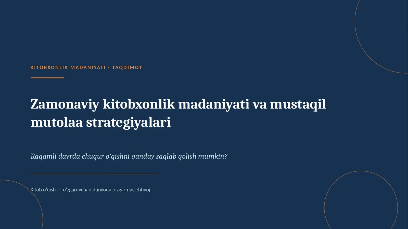 Zamonaviy kitobxonlik madaniyati va mustaqil mutolaa strategiyalari
