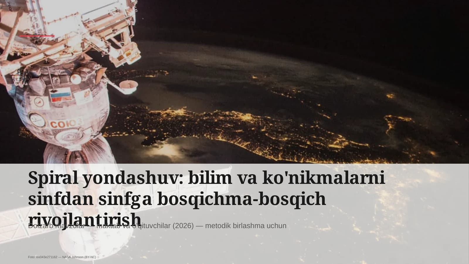 Spiral yondashuv: bilim va ko'nikmalarni sinfdan sinfga bosqichma-bosqich rivojlantirish