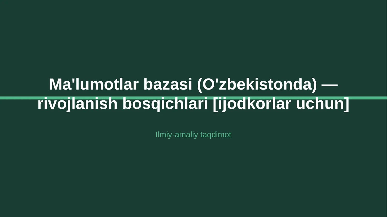 Ma'lumotlar bazasi (O'zbekistonda) — rivojlanish bosqichlari [ijodkorlar uchun]