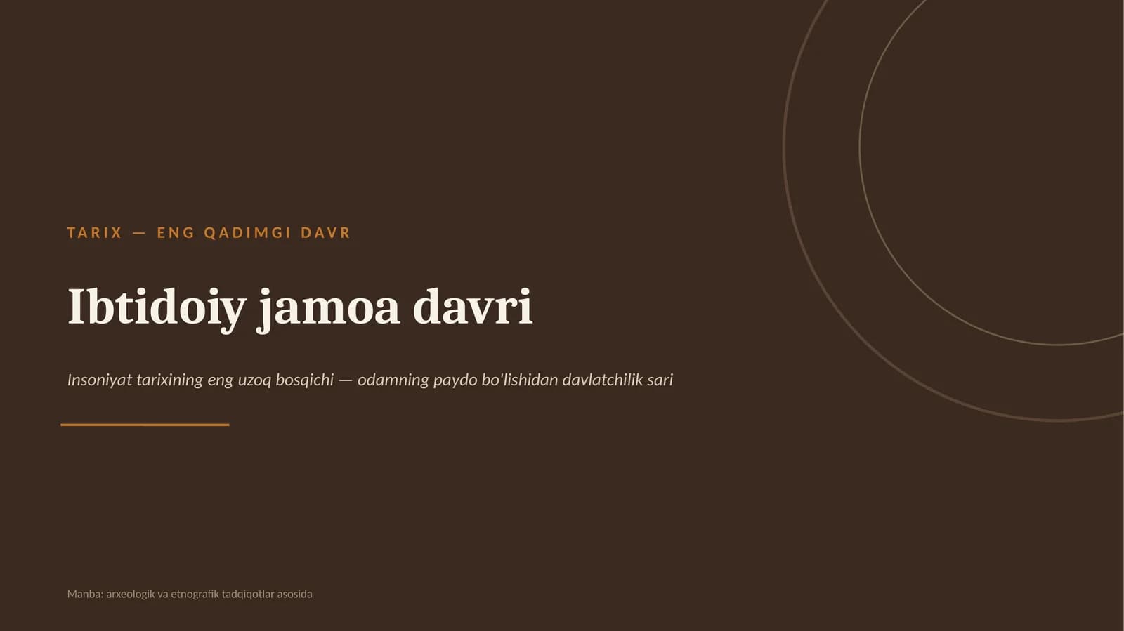 TARIX — ENG QADIMGI DAVR