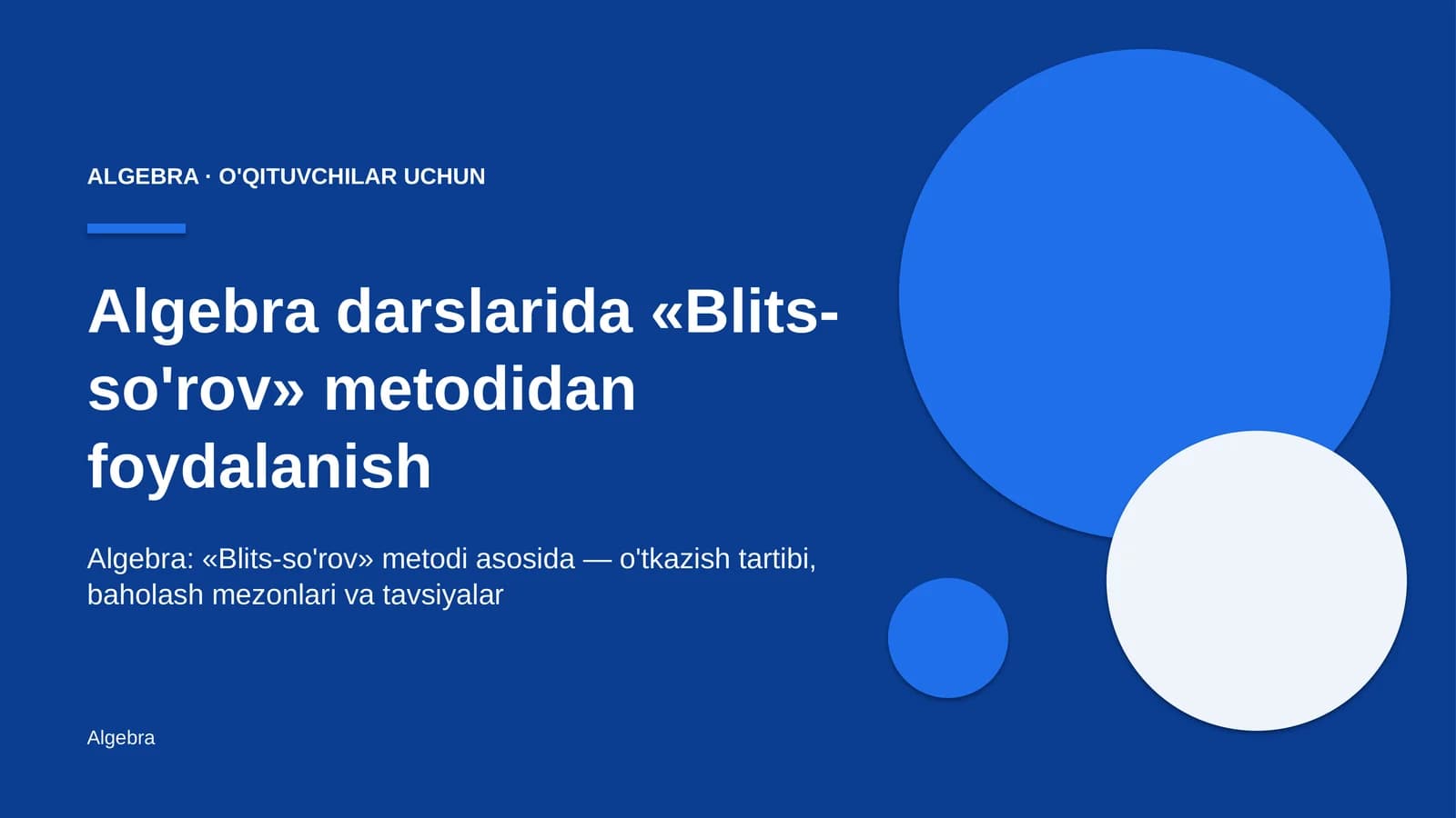 algebra darslarida blits so'rov metodidan foydalanish 6951