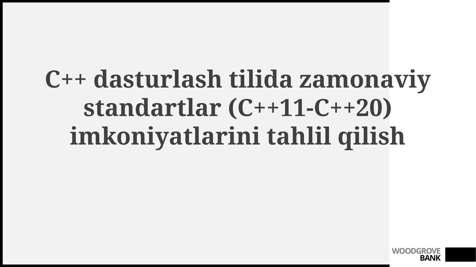 C++ dasturlash tilida zamonaviy standartlar (C++11-C++20) imkoniyatlarini tahlil qilish
