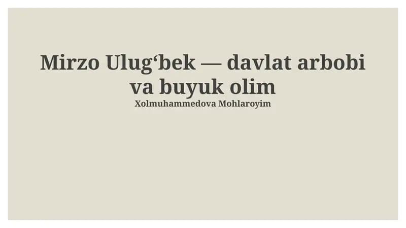Mirzo Ulug'bek: Davlat arbobi va buyuk olim