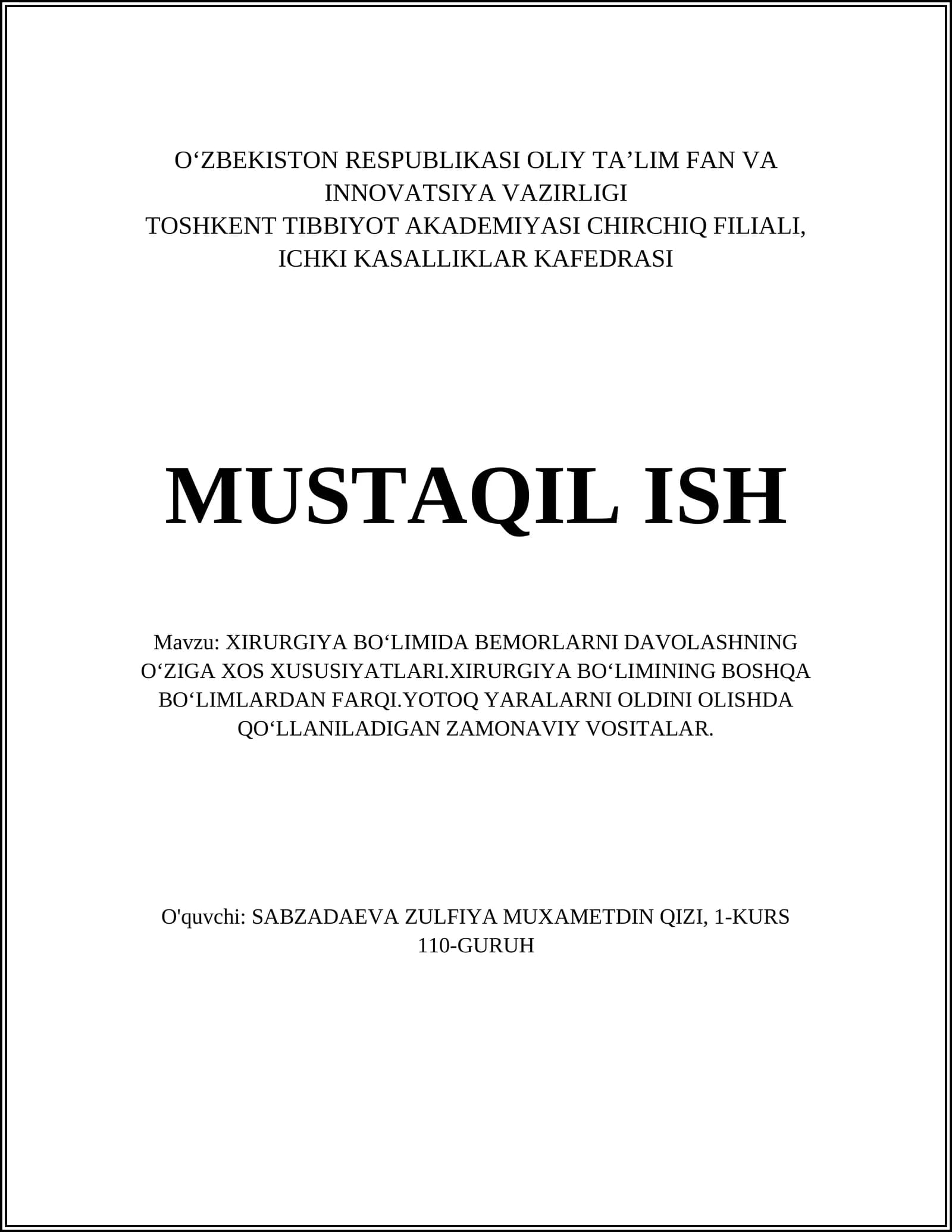 XIRURGIYA BOʻLIMIDA BEMORLARNI DAVOLASHNING OʻZIGA XOS XUSUSIYATLARI.XIRURGIYA BOʻLIMINING BOSHQA BOʻLIMLARDAN FARQI.YOTOQ YARALARNI OLDINI OLISHDA QOʻLLANILADIGAN ZAMONAVIY VOSITALAR