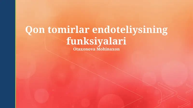 Qon tomirlar endoteliysining funksiyalari