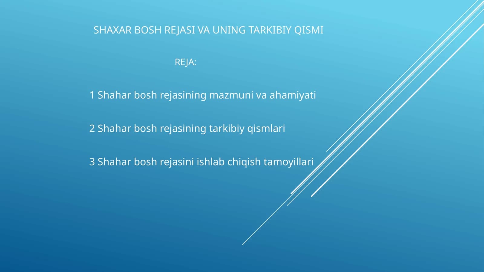 SHAXAR BOSH REJASI VA UNING TARKIBIY QISMI