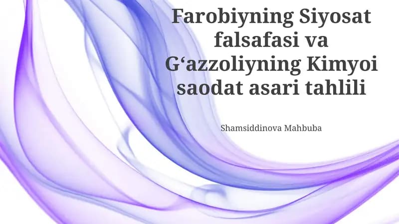 Farobiyning Siyosat falsafasi va Gʻazzoliyning Kimyoi saodat asari tahlili
