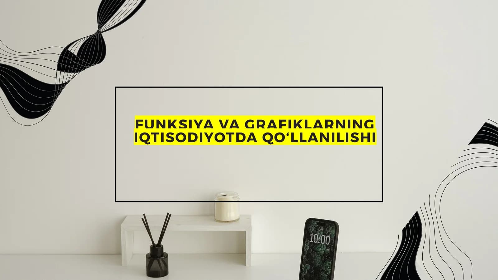 FUNKSIYA VA GRAFIKLARNING IQTISODIYOTDA QO‘LLANILISHI