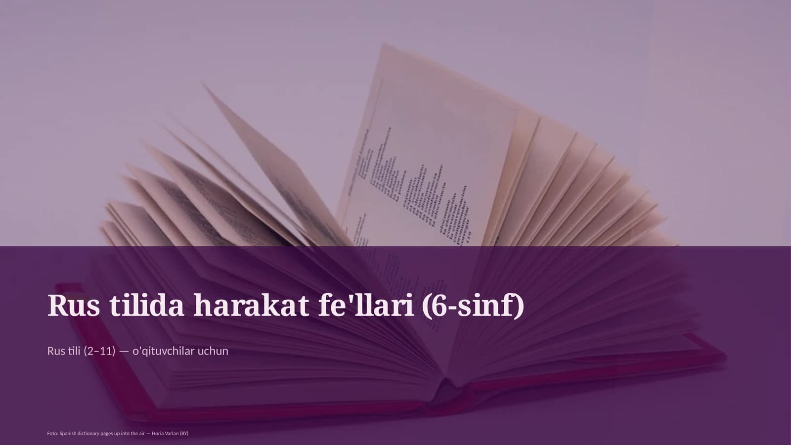 Rus tilida harakat fe'llari (6-sinf)