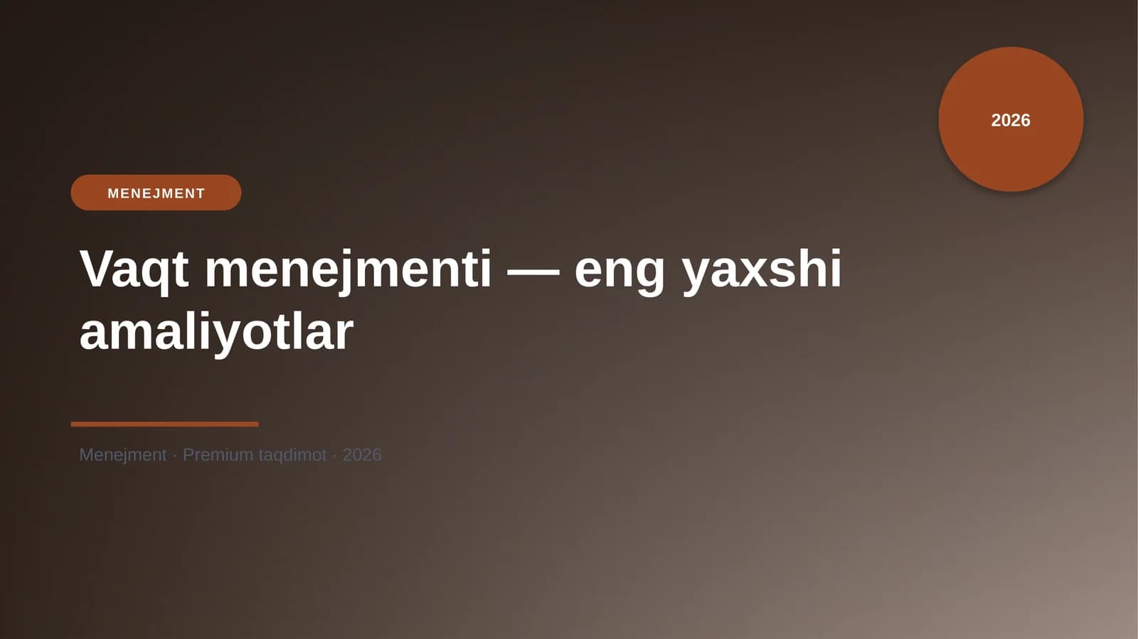 Vaqt menejmenti — eng yaxshi amaliyotlar