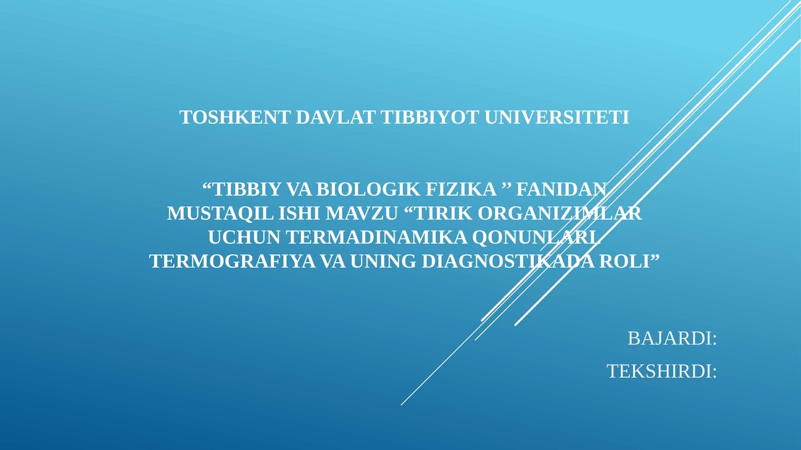 TIBBIY VA BIOLOGIK FIZIKA