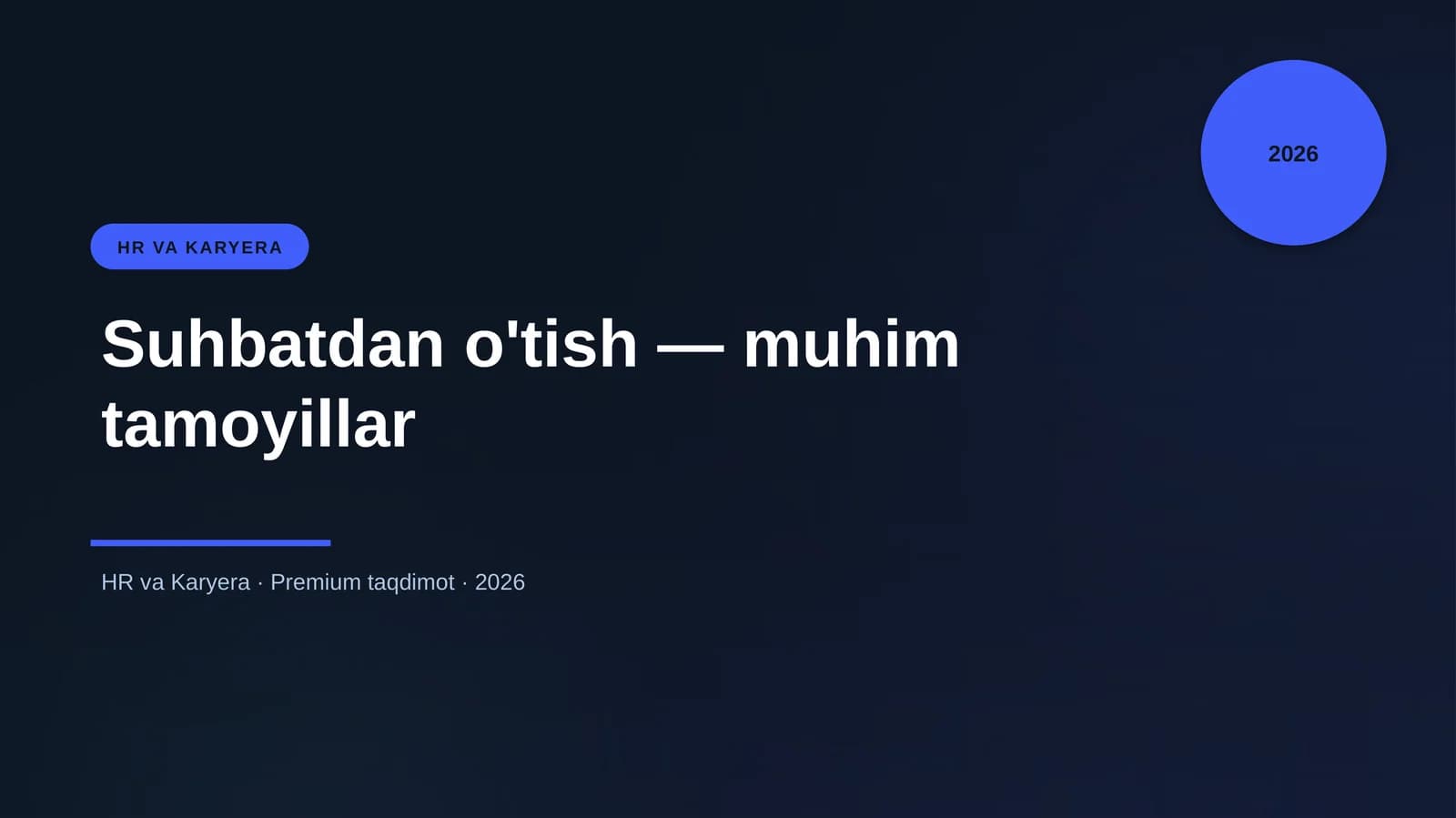 Suhbatdan o'tish — muhim tamoyillar