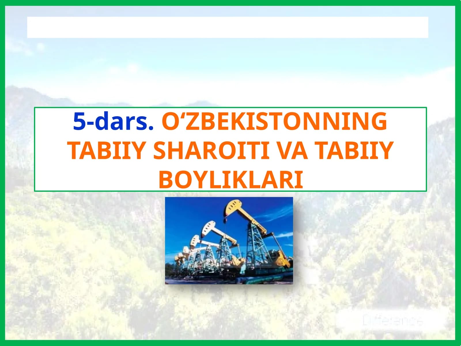 O‘zbekistonning Tabiiysharoiti va tabiiy boyliklari
