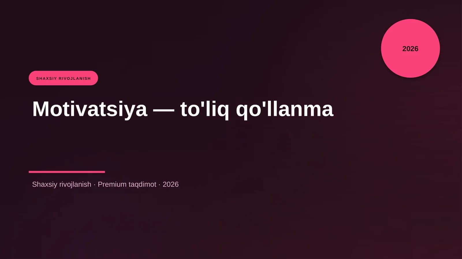 Motivatsiya — to'liq qo'llanma