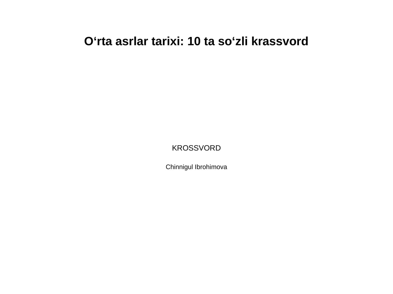 Oʻrta asrlar tarixi mavzusida 10 talik krassvord