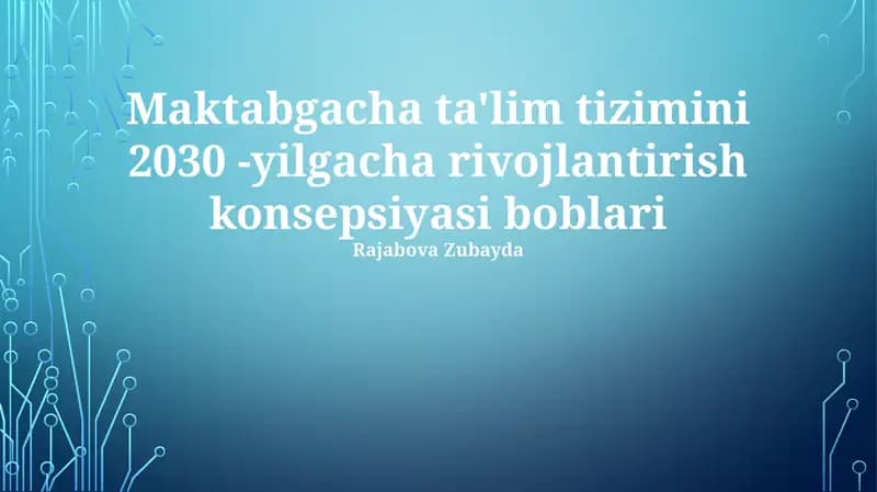 Zamonaviy maktabgacha ta'lim muassasalari: standartlar va sifat