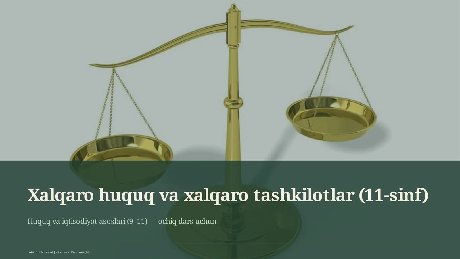 Huquq va iqtisodiyot asoslari (9– 11) — ochiq dars uchun