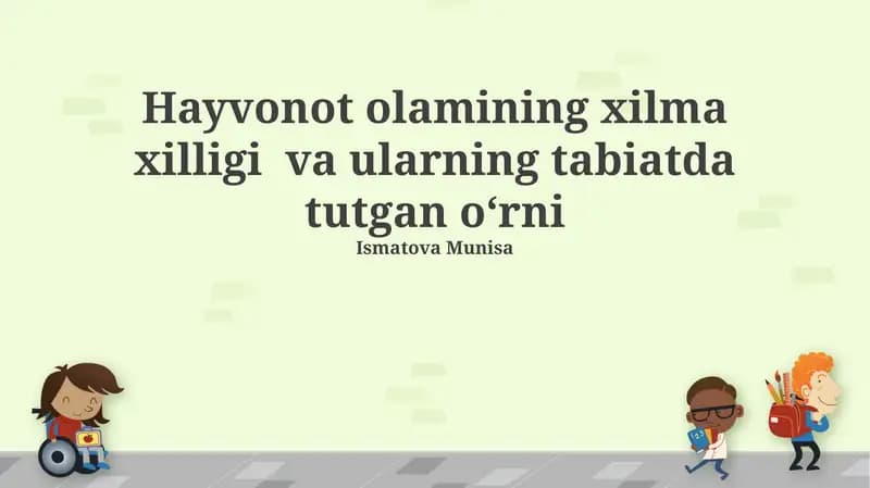 Hayvonot olamining xilma xilligi va ularning tabiatda tutgan oʻrni