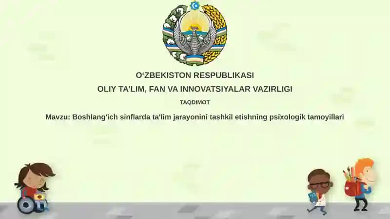 Boshlang'ich sinf o'quvchilarining psixologik rivojlanish xususiyatlari