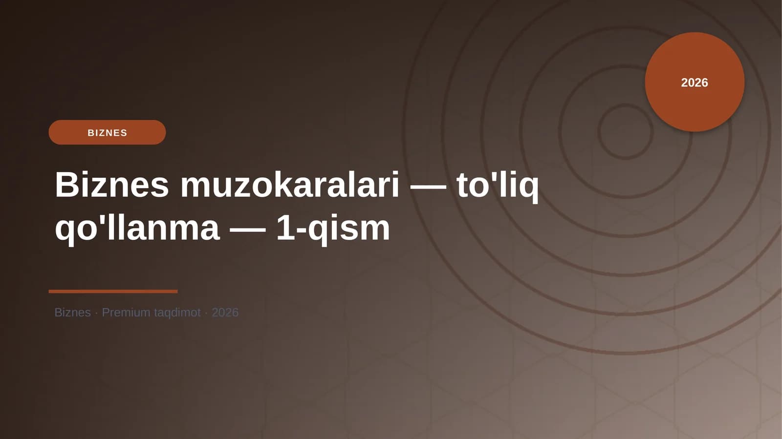Biznes muzokaralari — to'liq qo'llanma — 1-qism