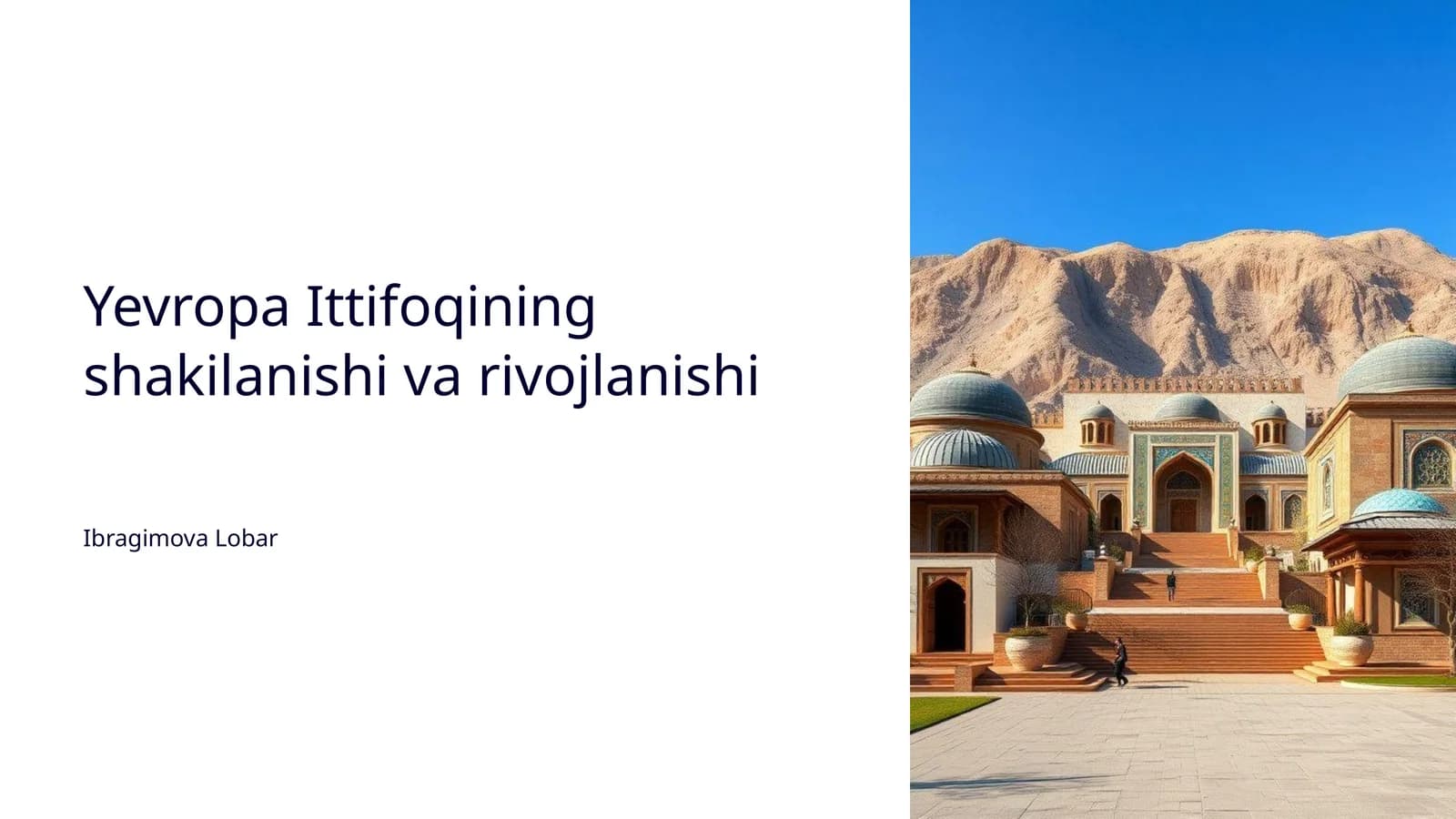 Yevropa Ittifoqining shakilanishi va rivojlanishi