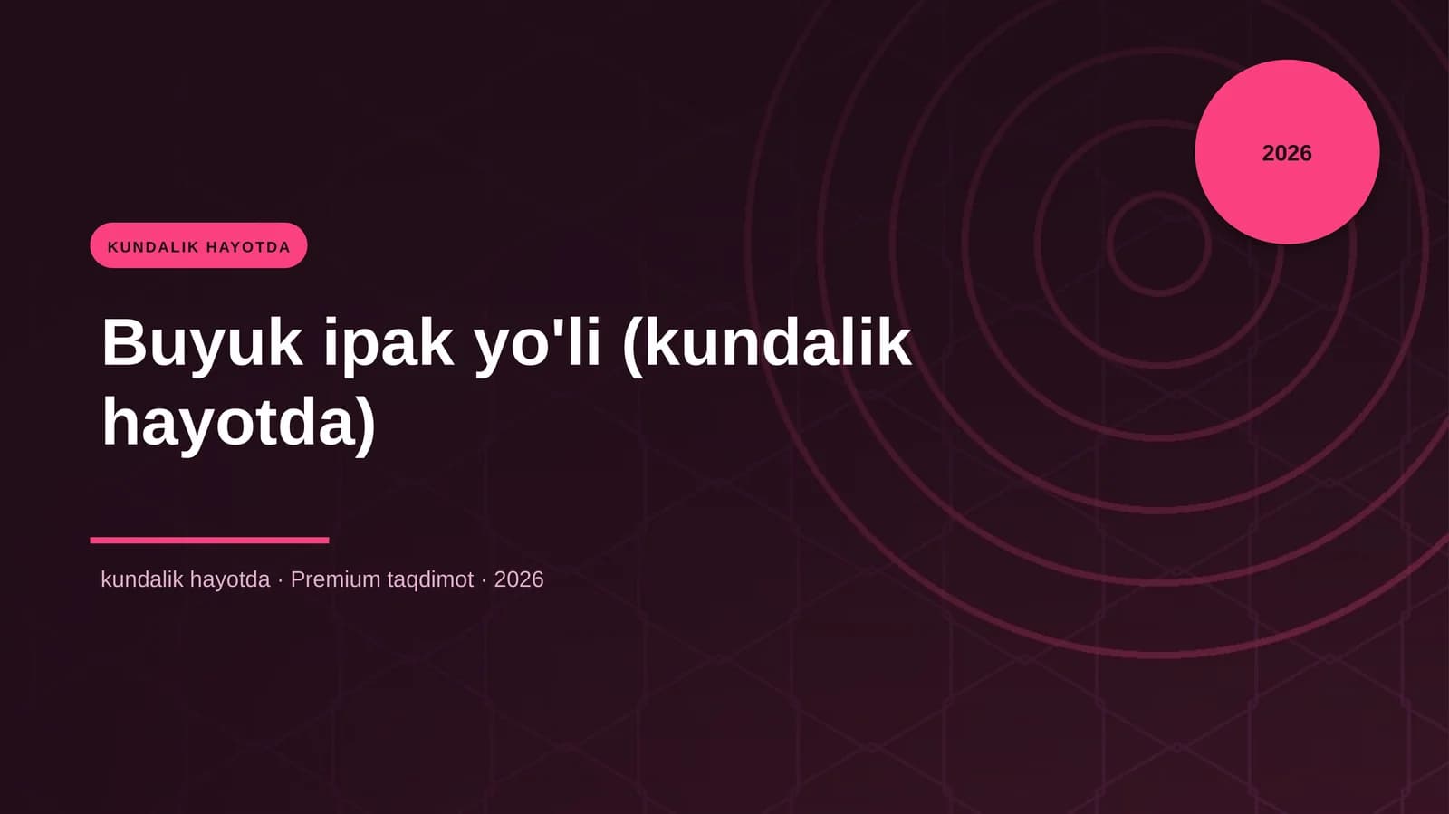 Buyuk ipak yo'li (kundalik hayotda)