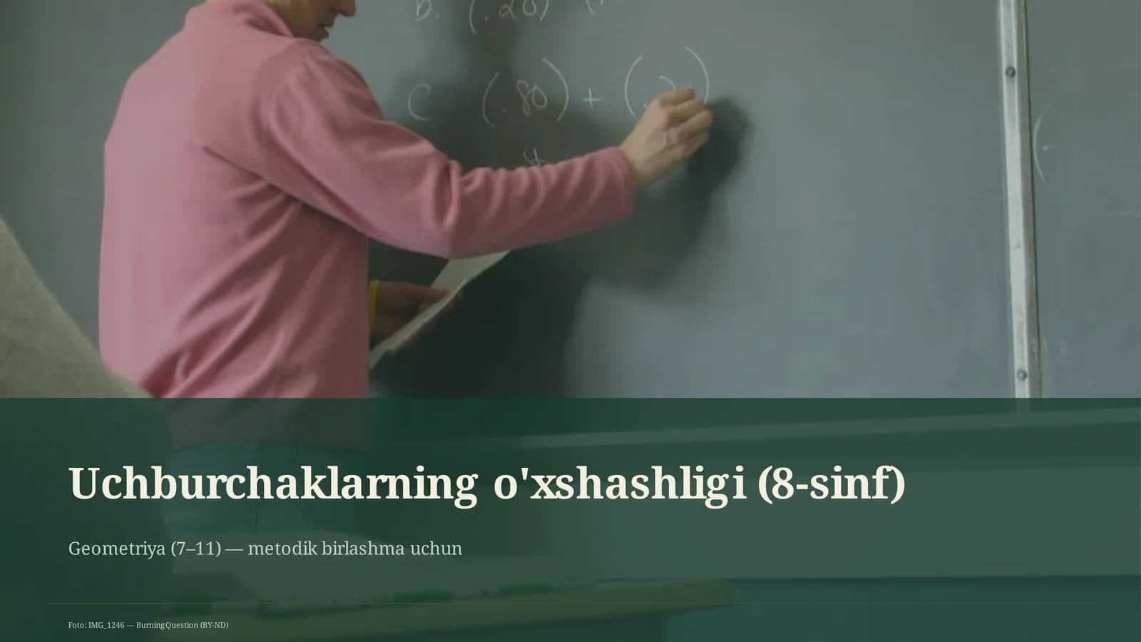 Uchburchaklarning o'xshashligi (8-sinf)